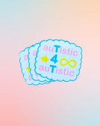 Autistic 4 Autistic, T4T Sticker