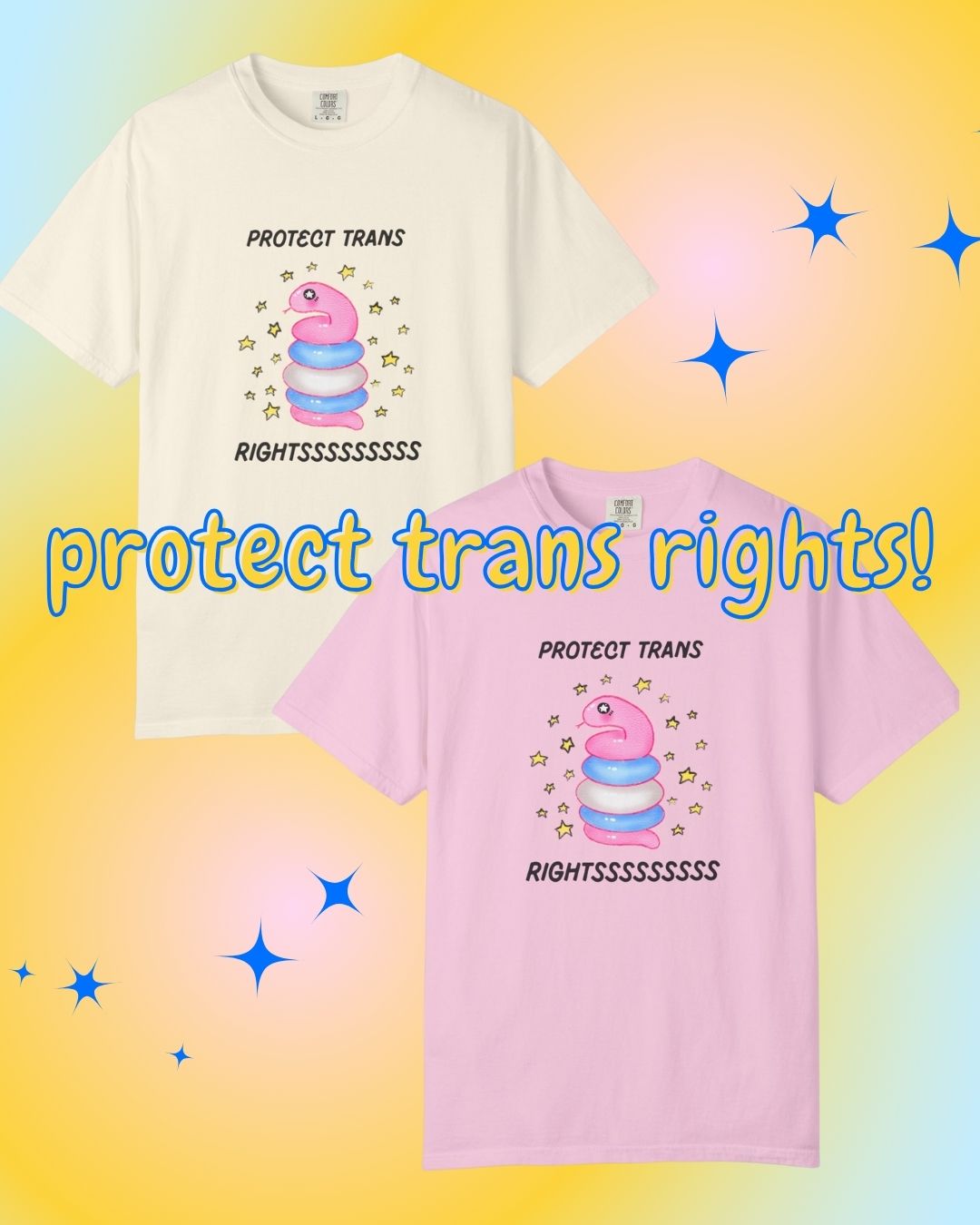 Protect Trans Rightssssss Snake Tee 🐍