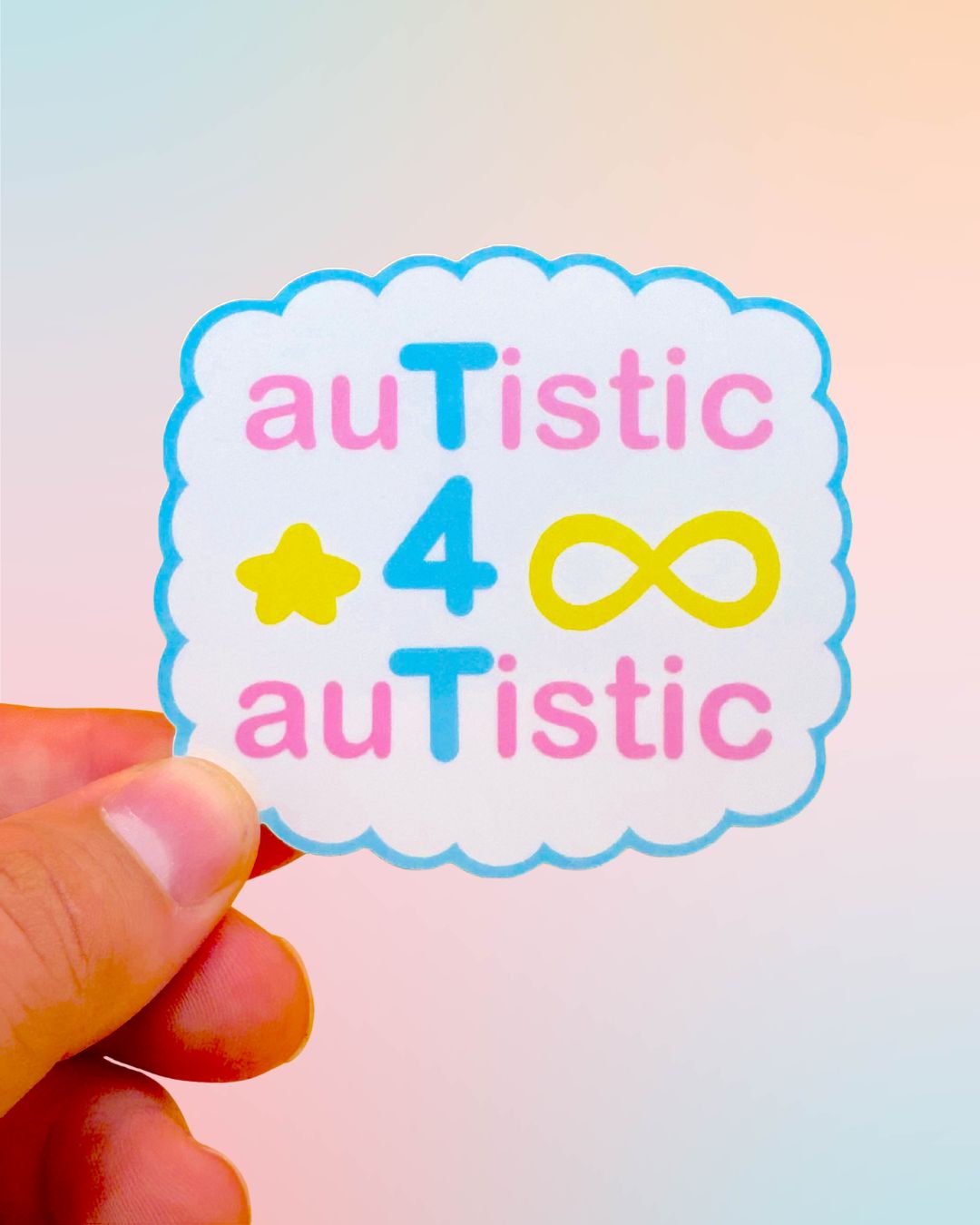 Autistic 4 Autistic, T4T Sticker