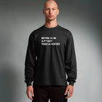 Better To Be A F**got Than A Fascist | Long-sleeve