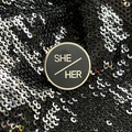 She/Her Pronoun Pin