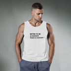 Better To Be A F**got Than A Fascist | Tank Top