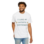 I Love My Autistic Boyfriend T-shirt