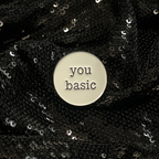 'You Basic' Snarky Enamel Pin