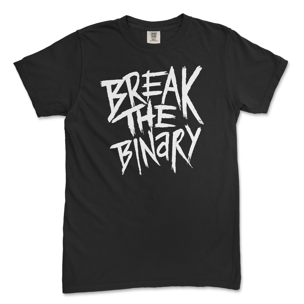 Break the Binary Tee (Comfort Colors)