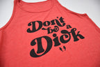Don't be a Dick Tank