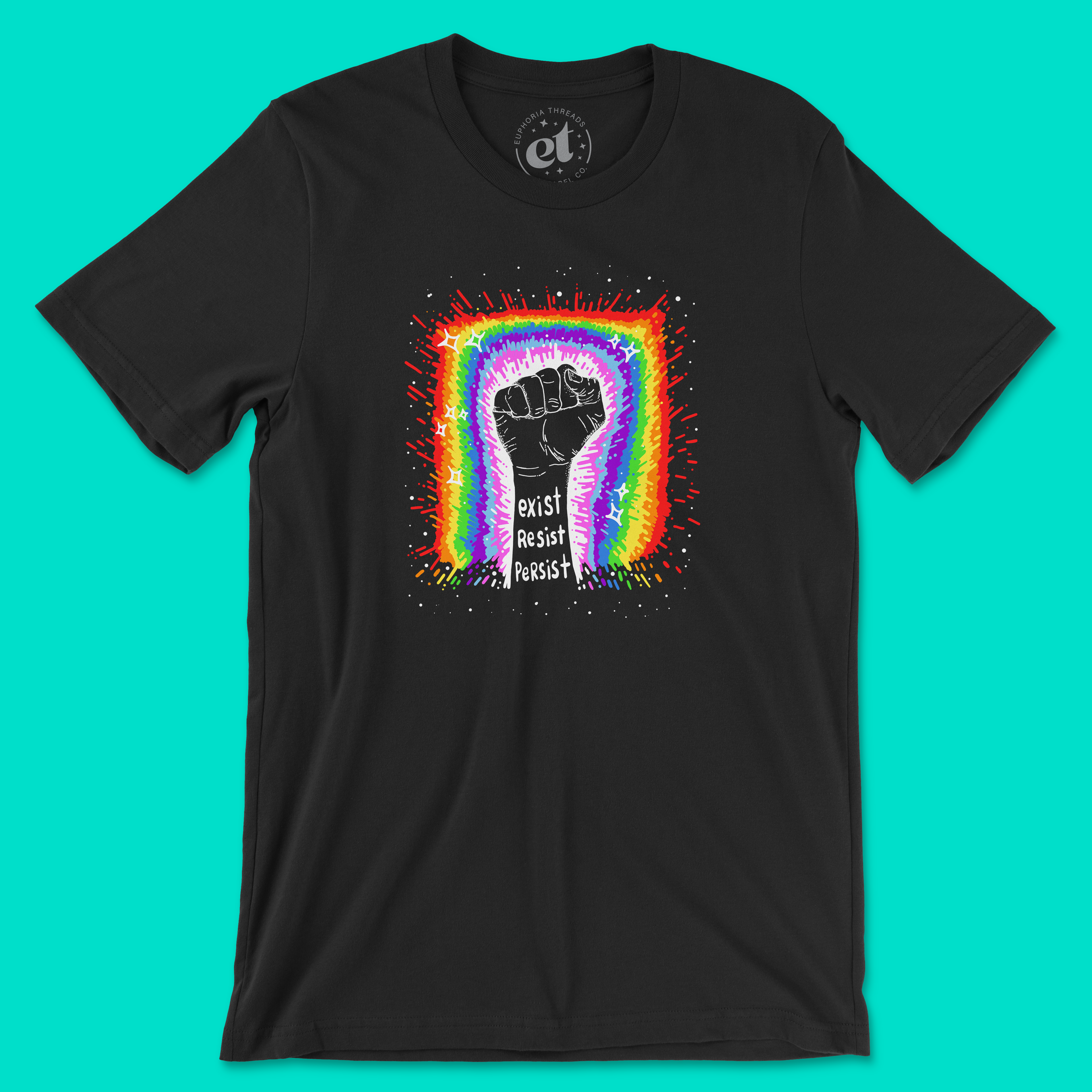 Exist. Resist. Persist. Tee