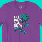 Let Trans People Bloom Tee