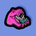 Protect Trans Youth Dino Sticker