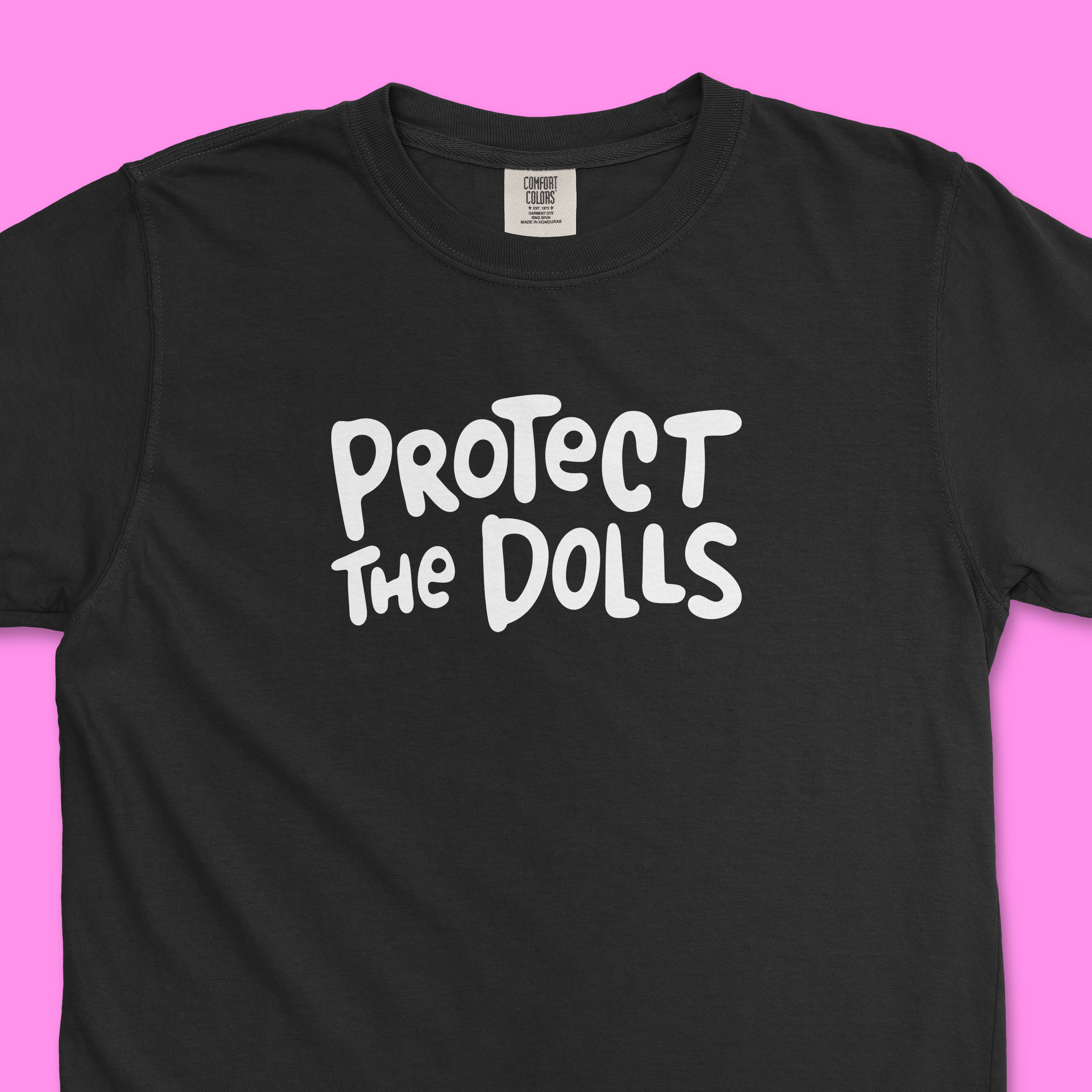 Protect the Dolls Tee (Comfort Colors)