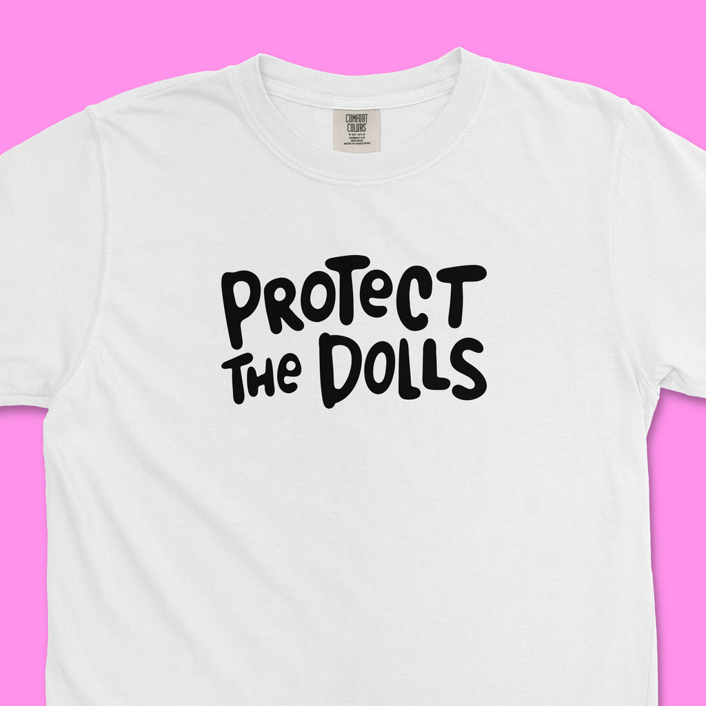 Protect the Dolls Tee (Comfort Colors)