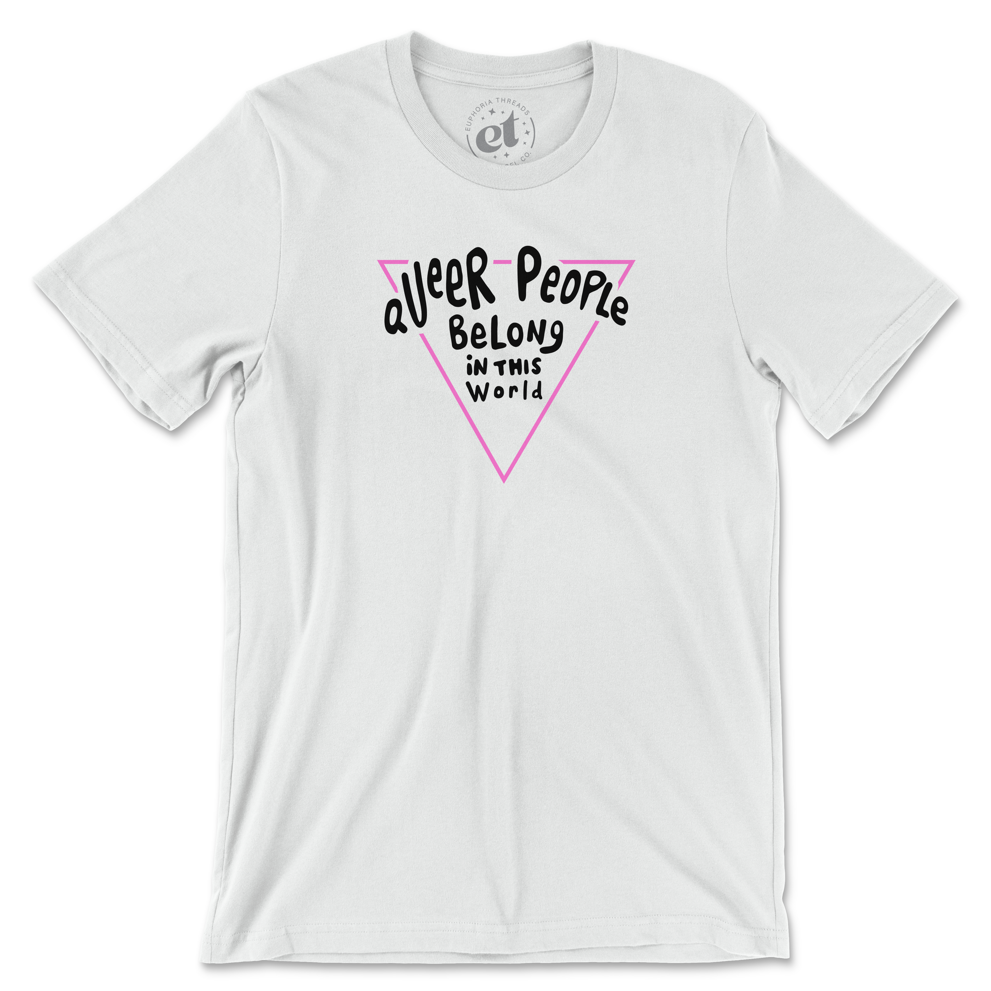Queer People Belong in this World Tee