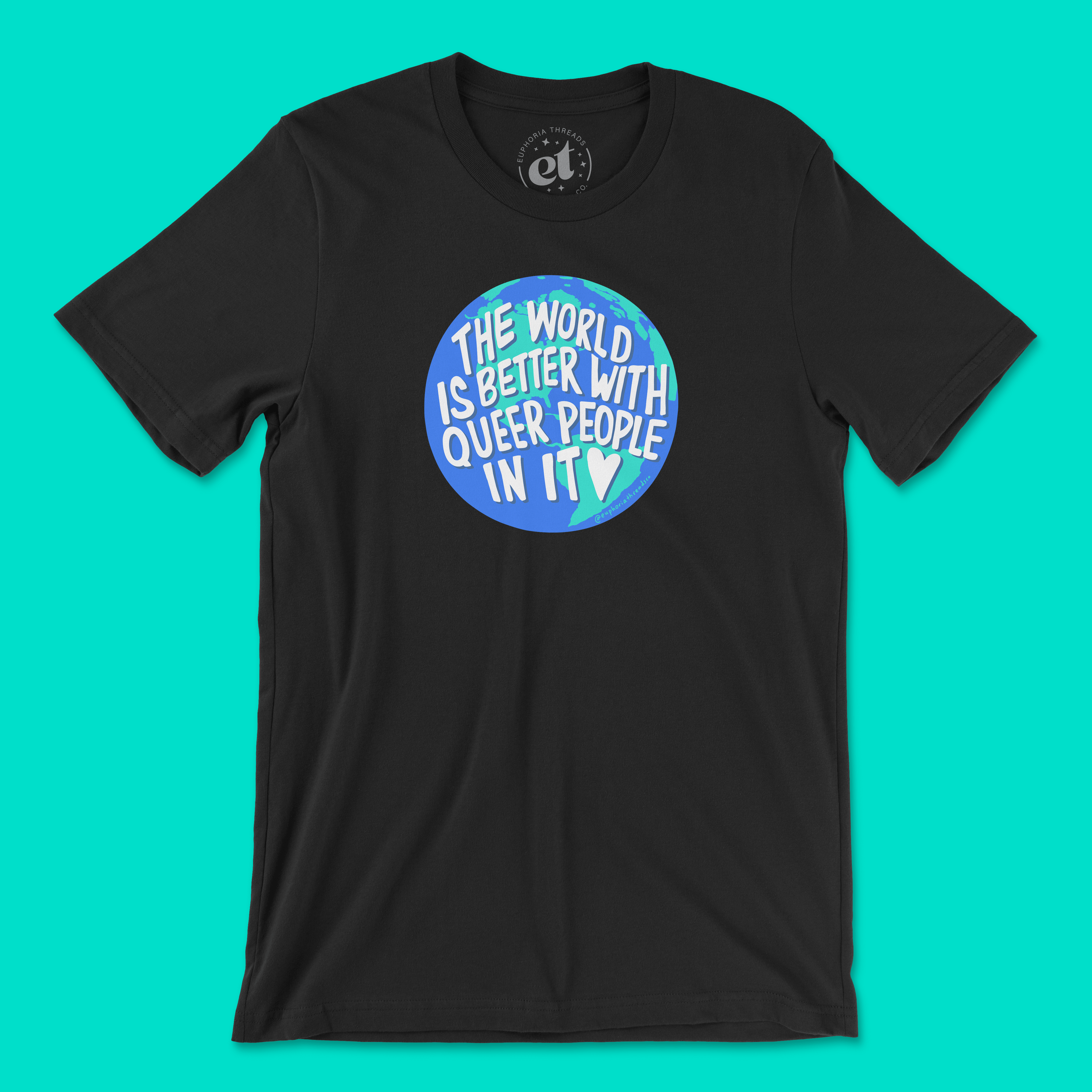 The World Is Better With Queer People In It Tee