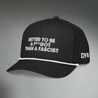 Better To Be A F**got Than A Fascist | Performance Hat