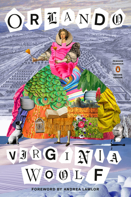 Orlando: A Biography (Penguin Classics Deluxe Edition)