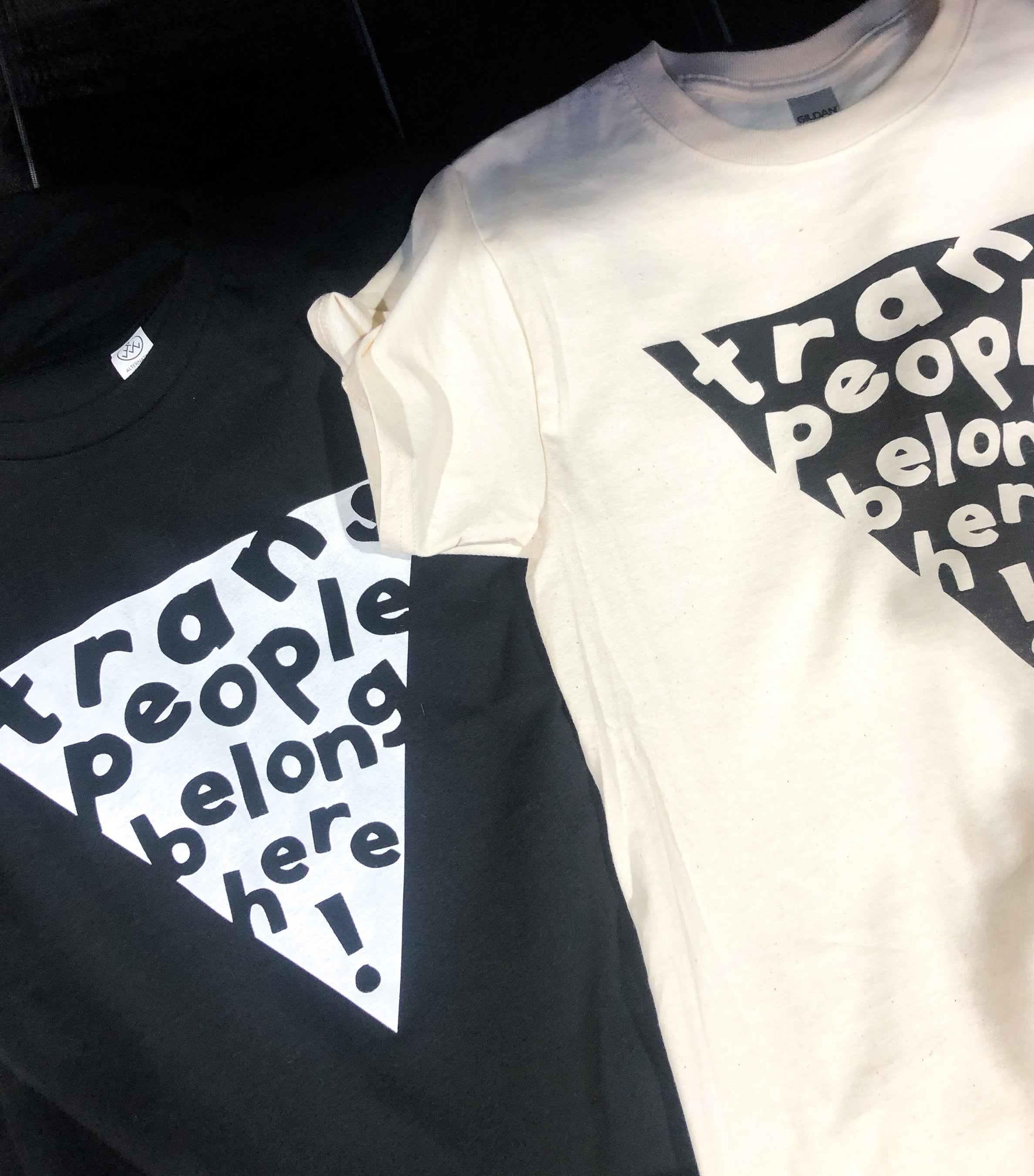 Trans People Belong Here T-Shirt CREME