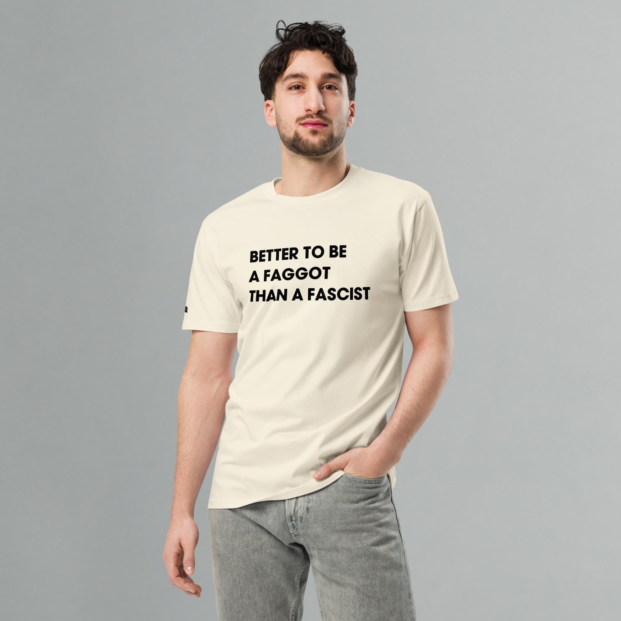 Better To Be A F**got Than A Fascist